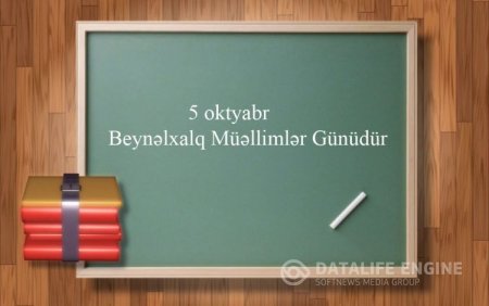 5 oktyabr Beynəlxalq Müəllimlər Günüdür